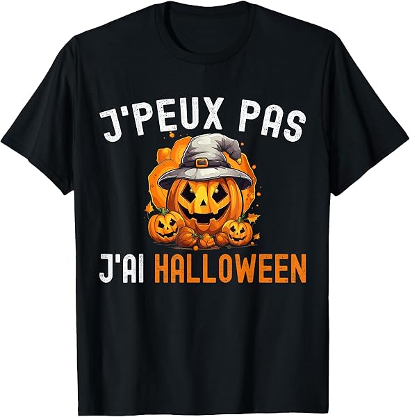 J'Peux Pas J'Ai Halloween Homme Costume Enfant Citrouille T-Shirt
