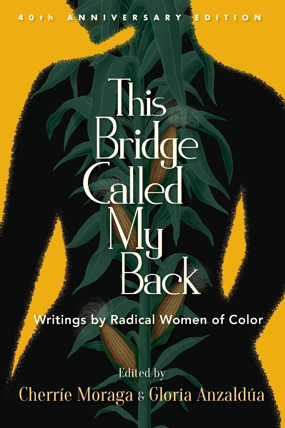 This Bridge Called My Back: Writings by Radical Women of Color      Paperback – November 1, 2021