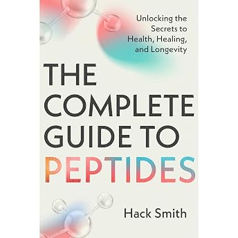 The Complete Guide to Peptides Audiobook by Hack Smith episode artwork
