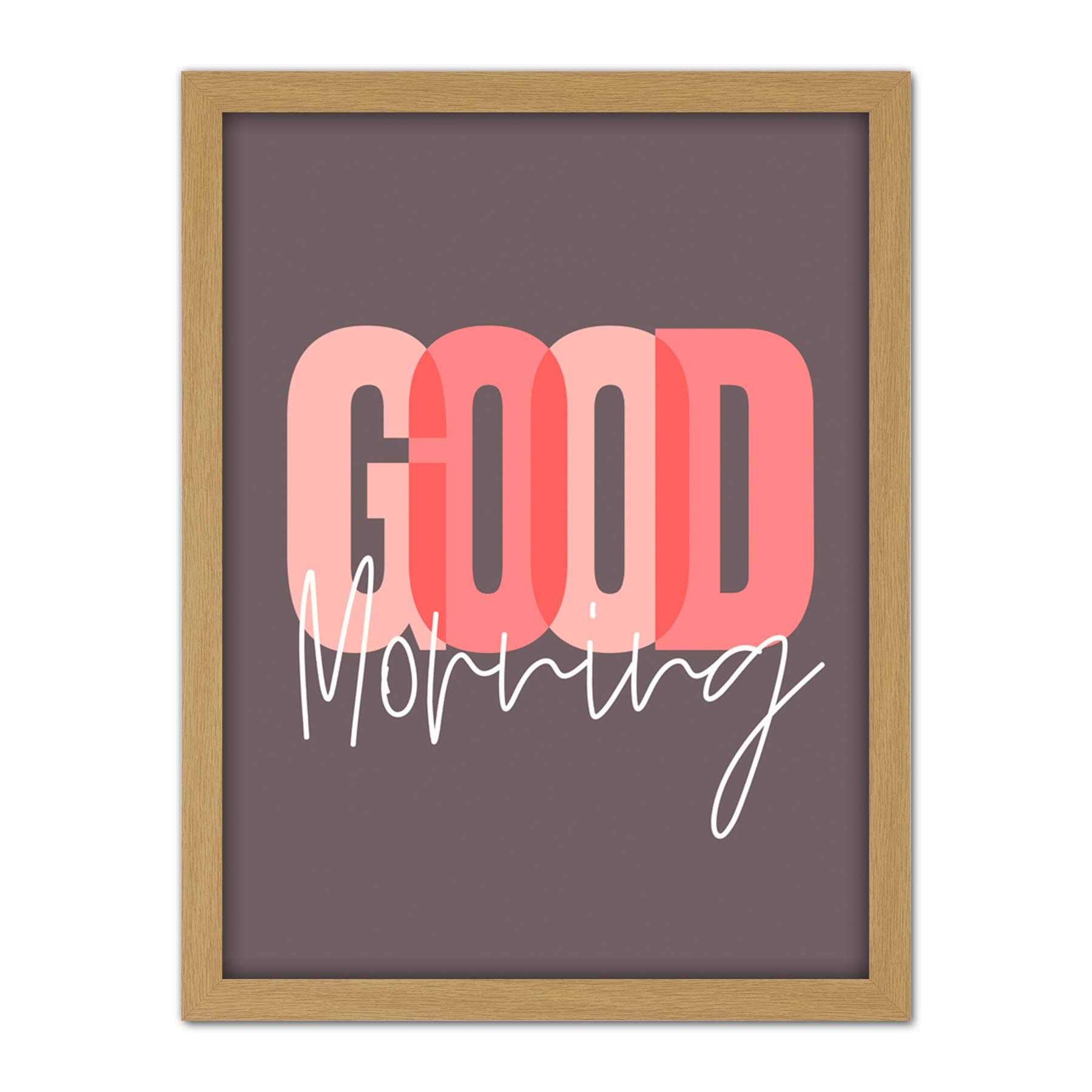 Wee Blue Coo Good Morning Positivity Typography Artwork Framed Wall Art Print 18X24 Inch