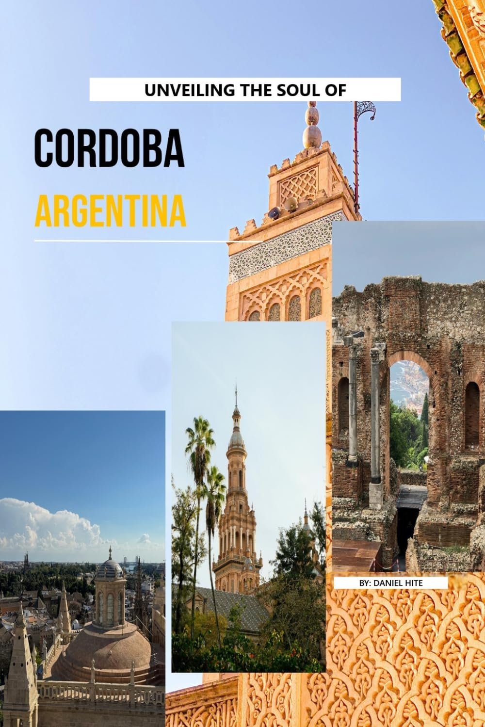Unveiling The Soul Of Cordoba, Argentina