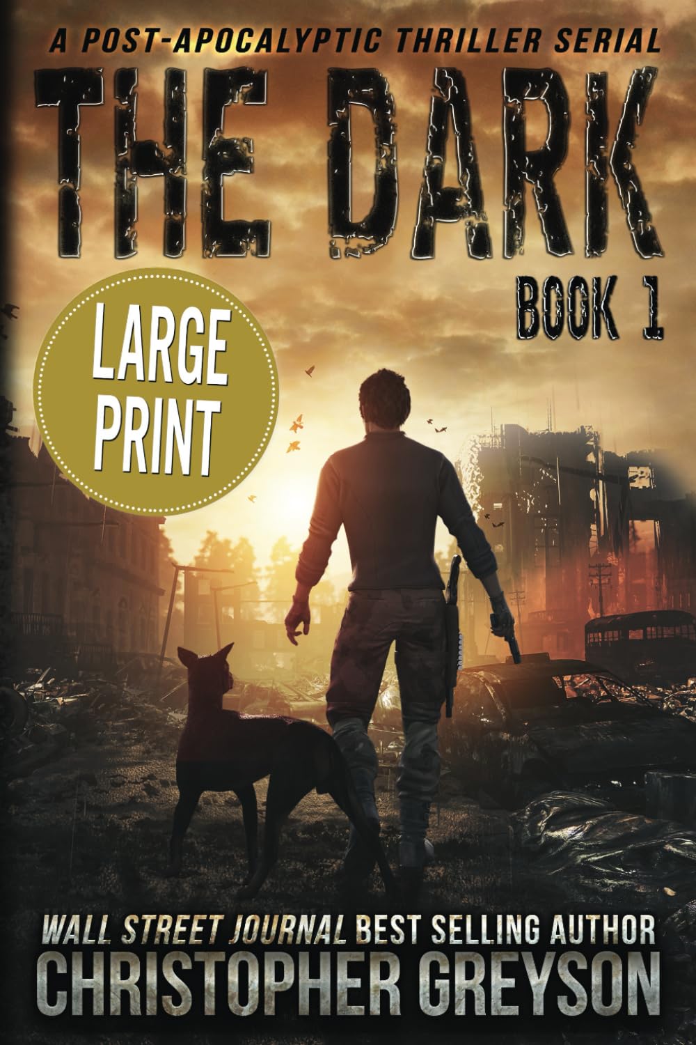 The Dark: A Post-Apocalyptic Thriller Serial
