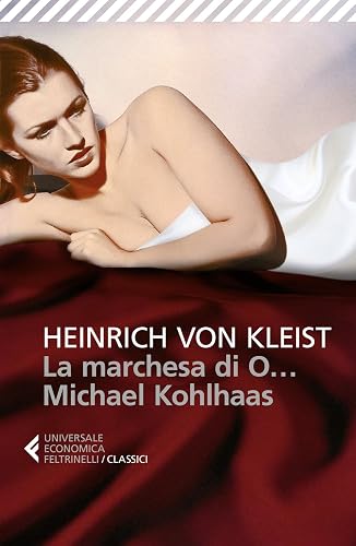 La Marchesa di O... Michael Kohlhaas