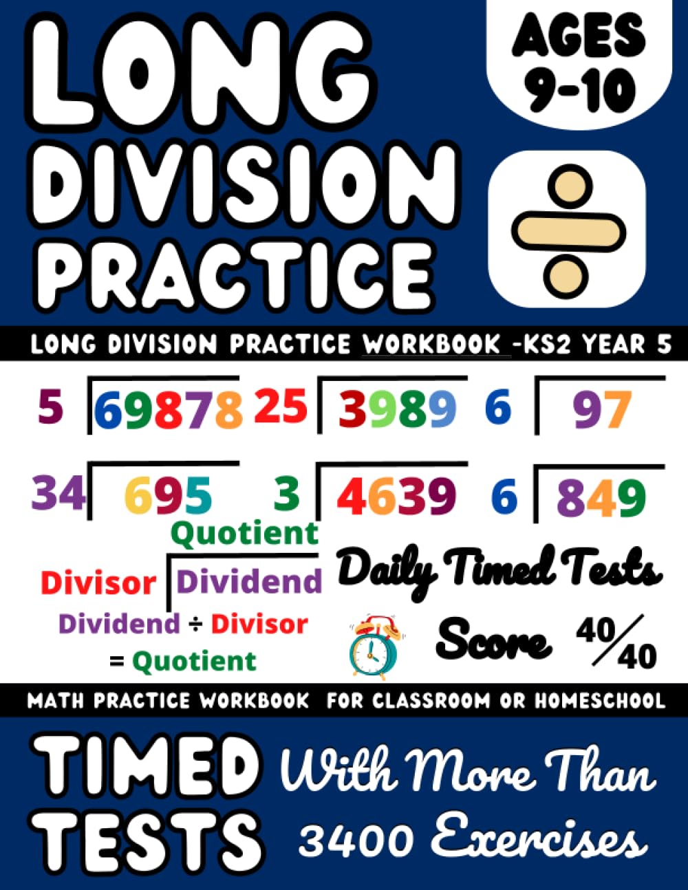 Long Division Workbook- year 5 KS2 Workbook - (Ages 9-10), Dividing Large Numbers With and Without Remainder, 2-Digit, 3-Digit, 4-Digit, and 5-Digit Numbers
