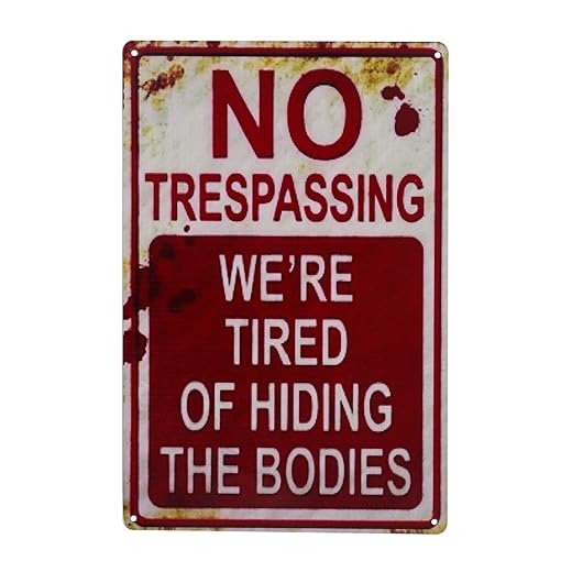 CVNDKN Halloween Decoration Halloween Signs Retro Fashion Chic Funny Metal Tin Sign No Trespassing We're Tired of Hiding The Bodies.