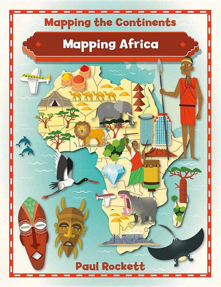 Mapping Africa (Mapping the Continents)