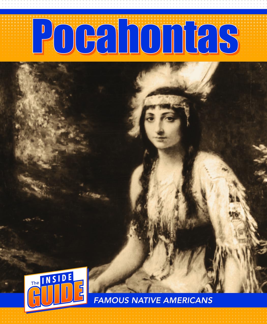 Pocahontas (The Inside Guide: Famous Native Americans)