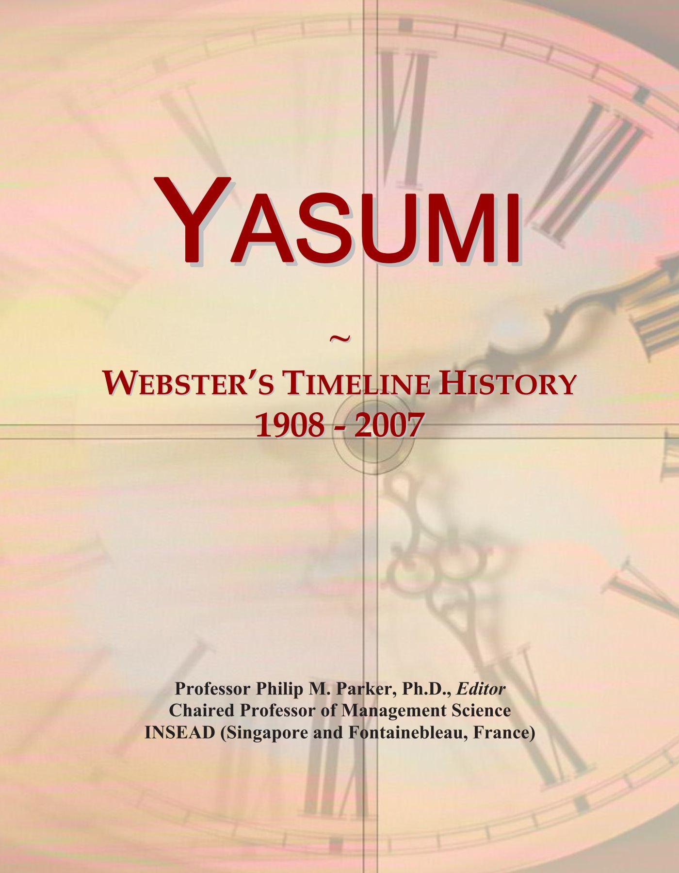 Yasumi: Webster's Timeline History, 1908 - 2007
