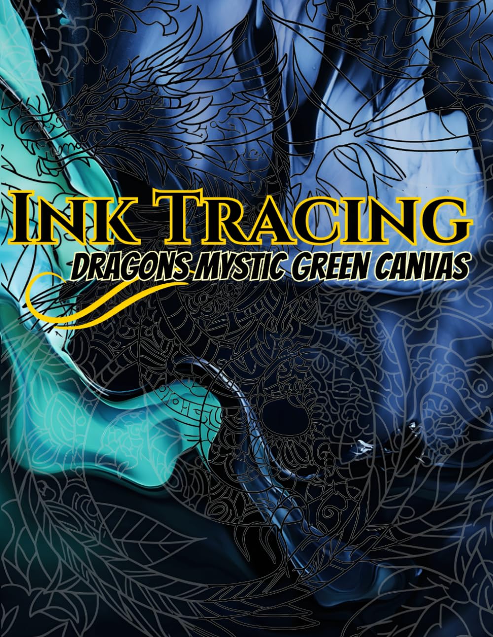Ink Tracing Dragons: A Mystical Journey Through 50 Intricate Grey Line Designs on Deep Green-Black Backgrounds, Perfect for Relaxation and Artistic Expression with Ink Tracing Techniques