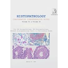 Histopathology comprehensive chapterwise notes For FRCPath Part-1 Histopathology | NEET-SS Oncopathology |INI-SS Histopathology |Fellowship entrance exams Complete Pathology Notes