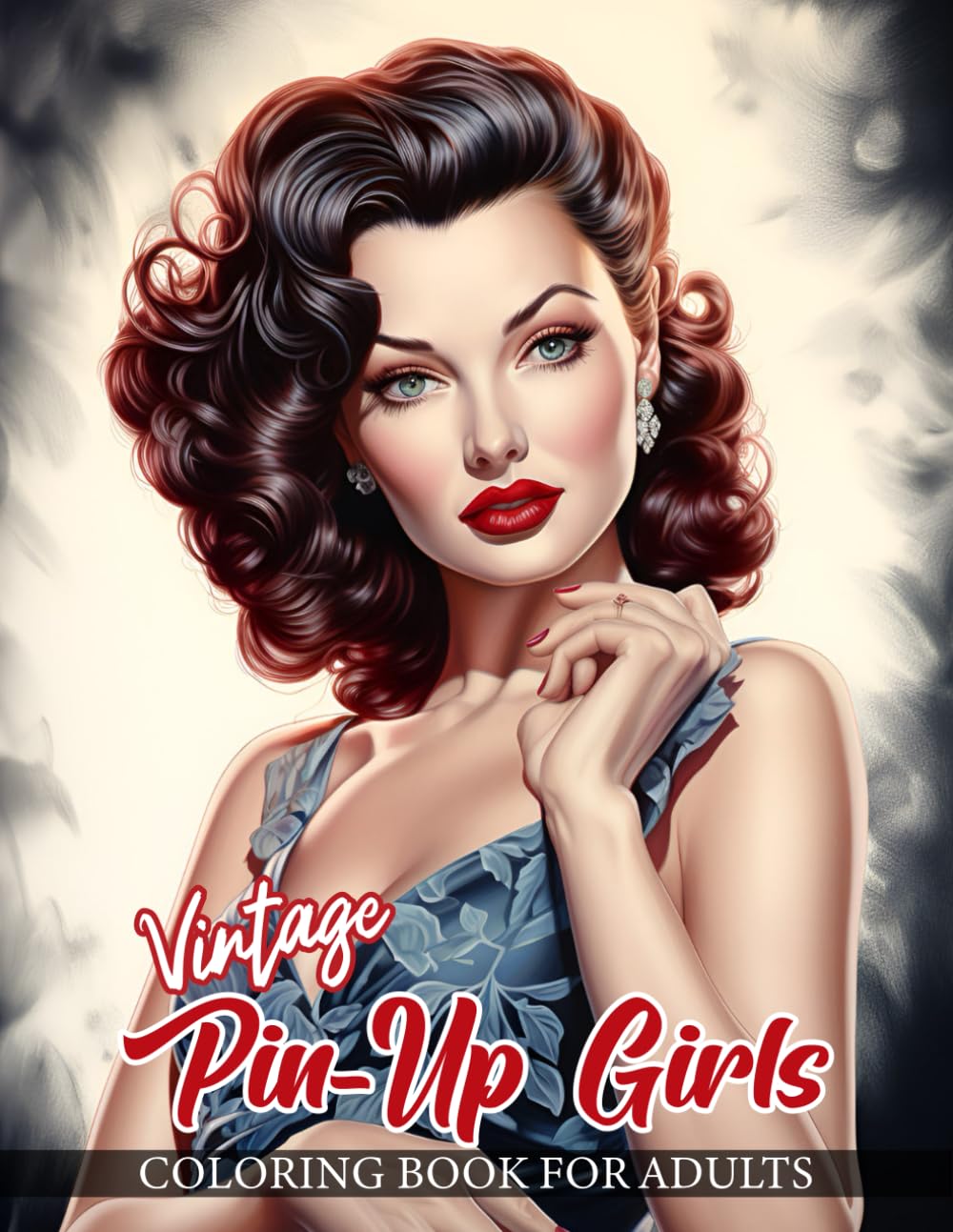 Vintage Pin-Up Girls Coloring Book For Adults: 30 Beautifully Detailed Illustrations of Classic Pin Up Models in a Variety of Enchanting Poses and ... Cultures: A Timeless Portrait Coloring Books)