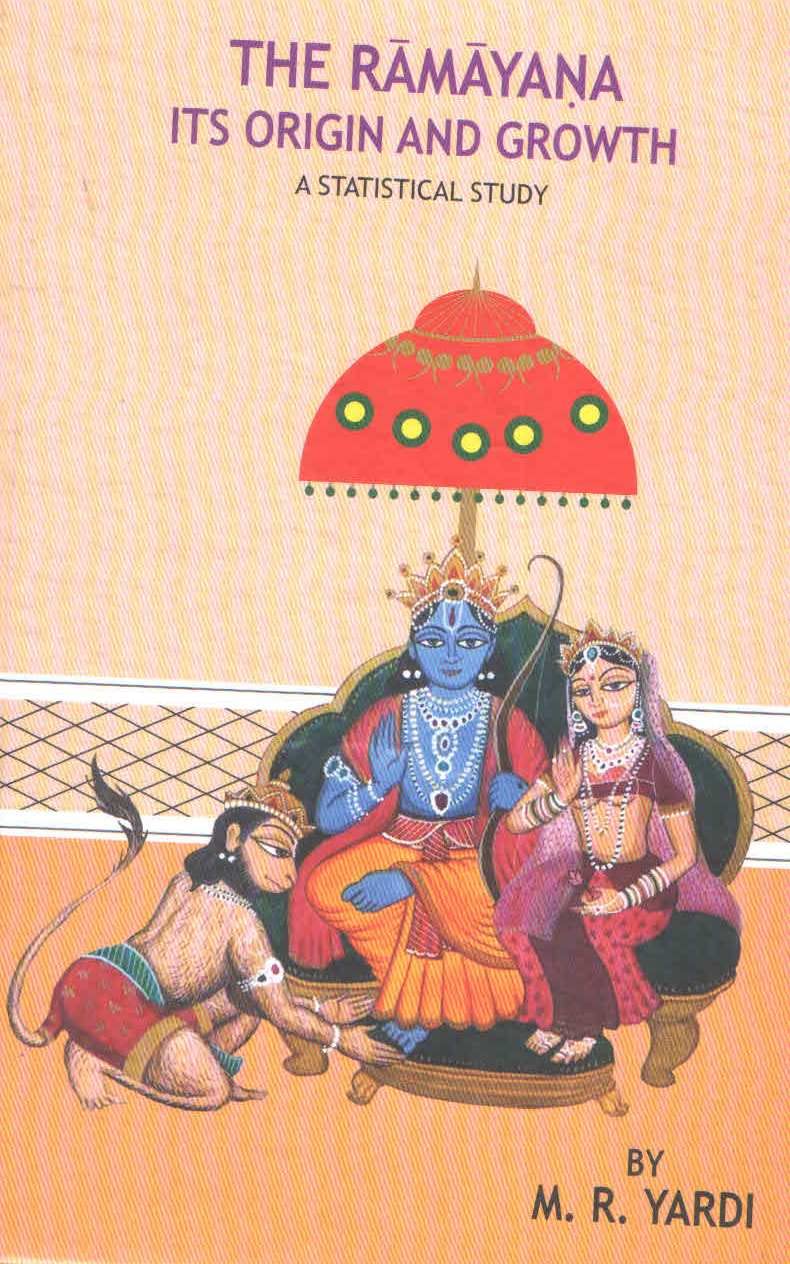 The Ramayana Its Origin and Growth A Statistical Study: M. R Yardi ...