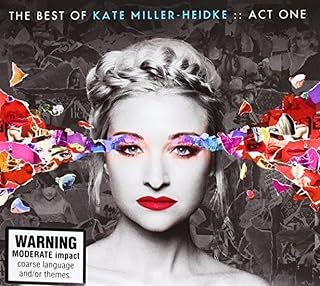 Best Of Kate Miller-Heidke: Act Once