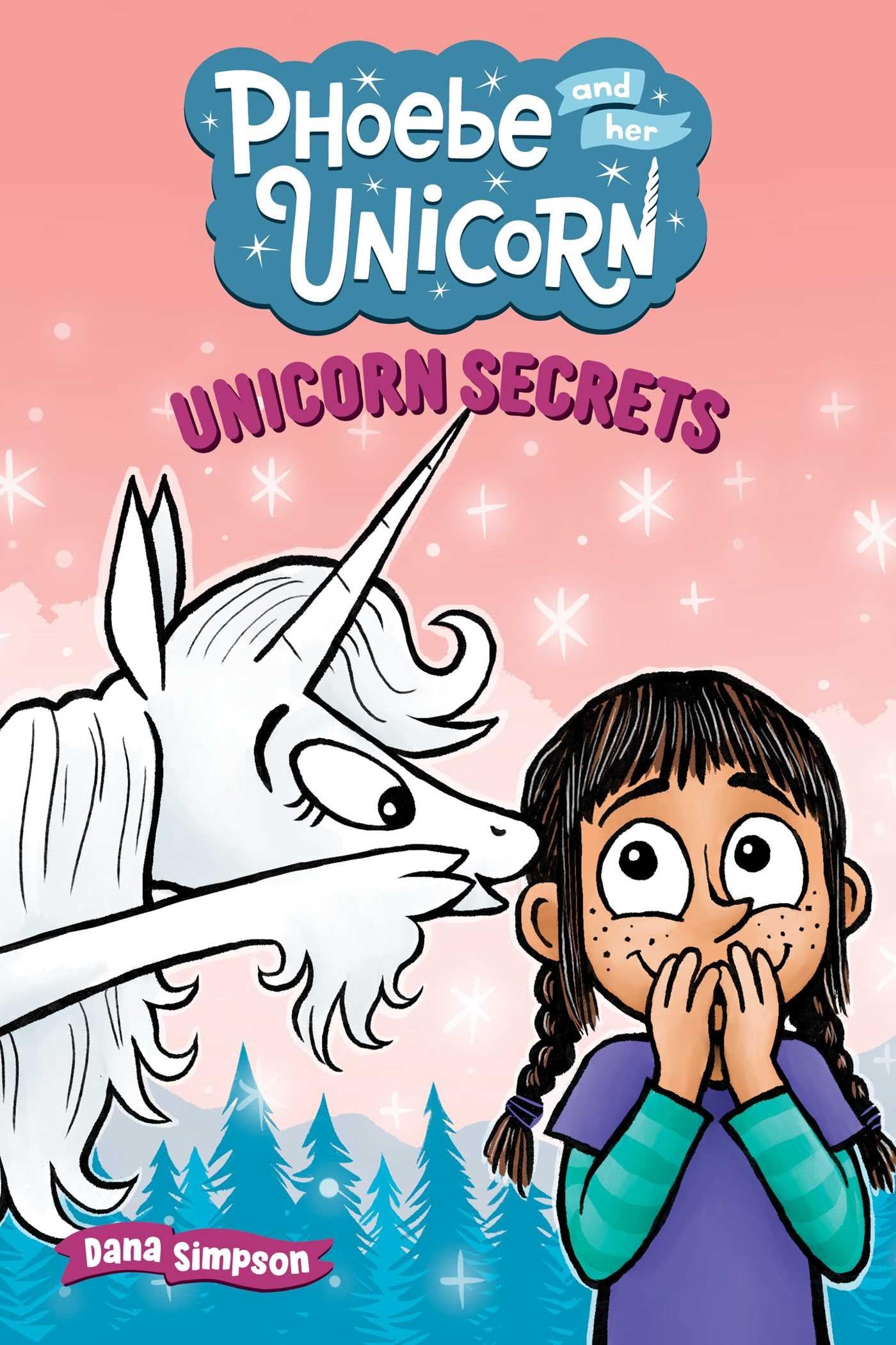 Unicorn Secrets by Dana Simpson PAPERBACK 9798881602451
