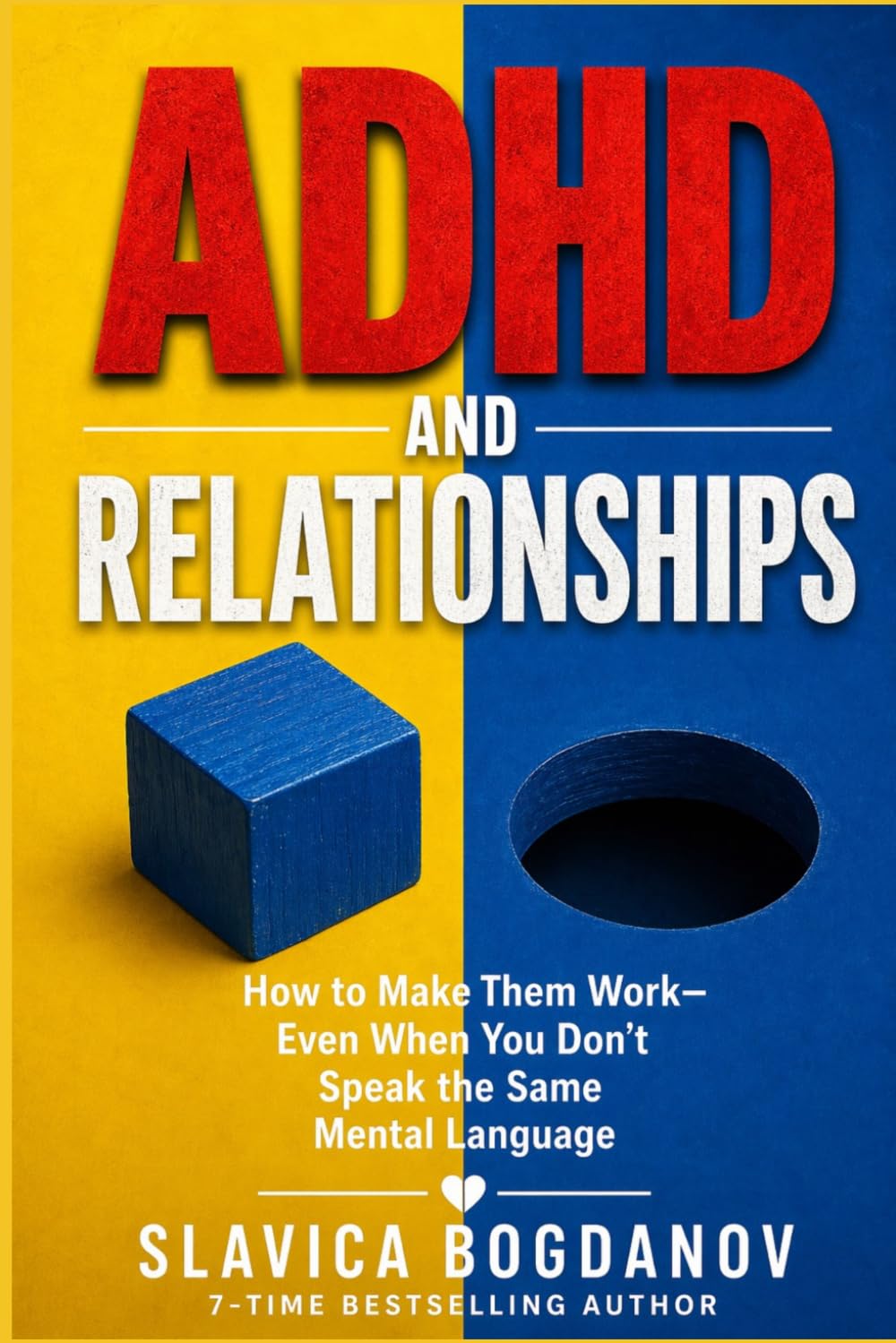 ADHD & Relationships: How to Make Them Work Even When You Don’t Speak the Same Mental Language (ADHD for Women — The Series That Explains What You’ve Always Felt but Could Never Fully Name)