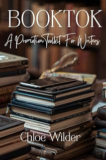 BookTok: A Promotion Toolkit for Writers