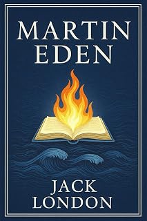 Martin Eden: A gripping psychological portrait of ambition,…