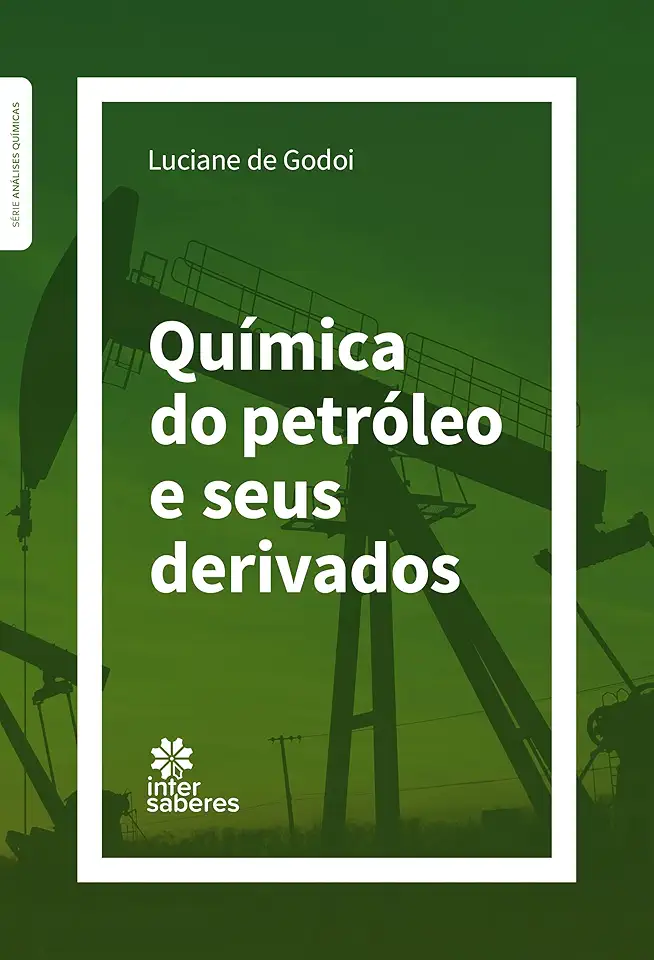 Química do Petróleo e seus Derivados