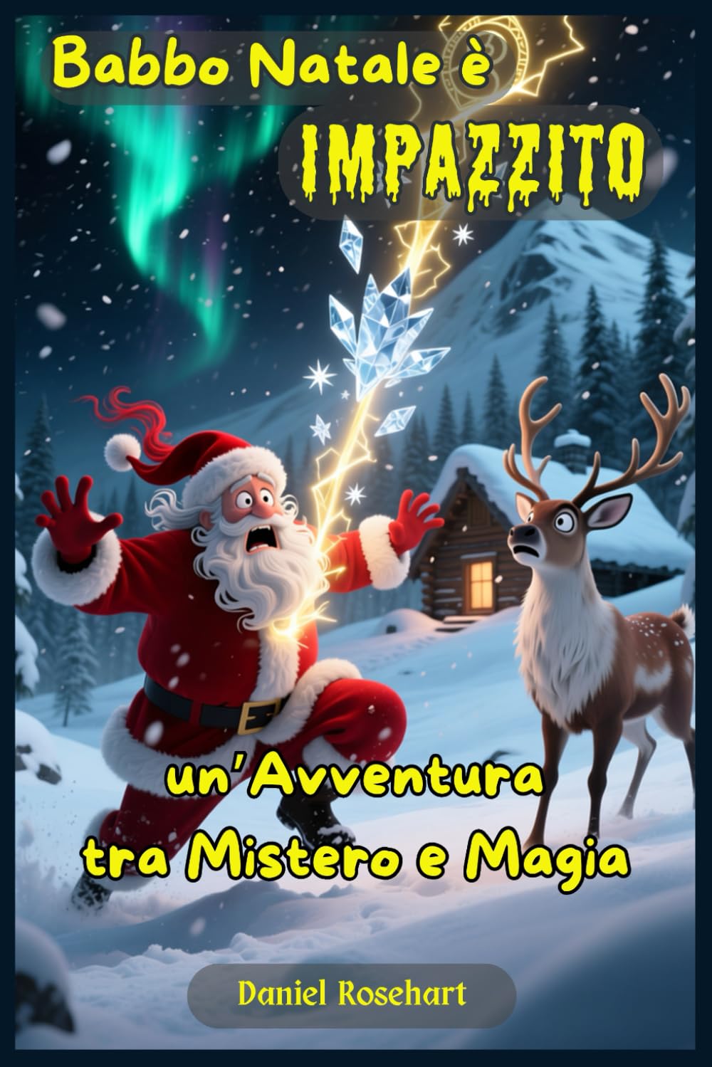 Babbo Natale e suo Figlio un'Avventura tra Mistero e Magia: Libri e Storie di natale Fantasy Middle Grade Coming-Of-Age Azione Avventura Mistero Magia ... Natalizio - Libri di Avventura di Natale)