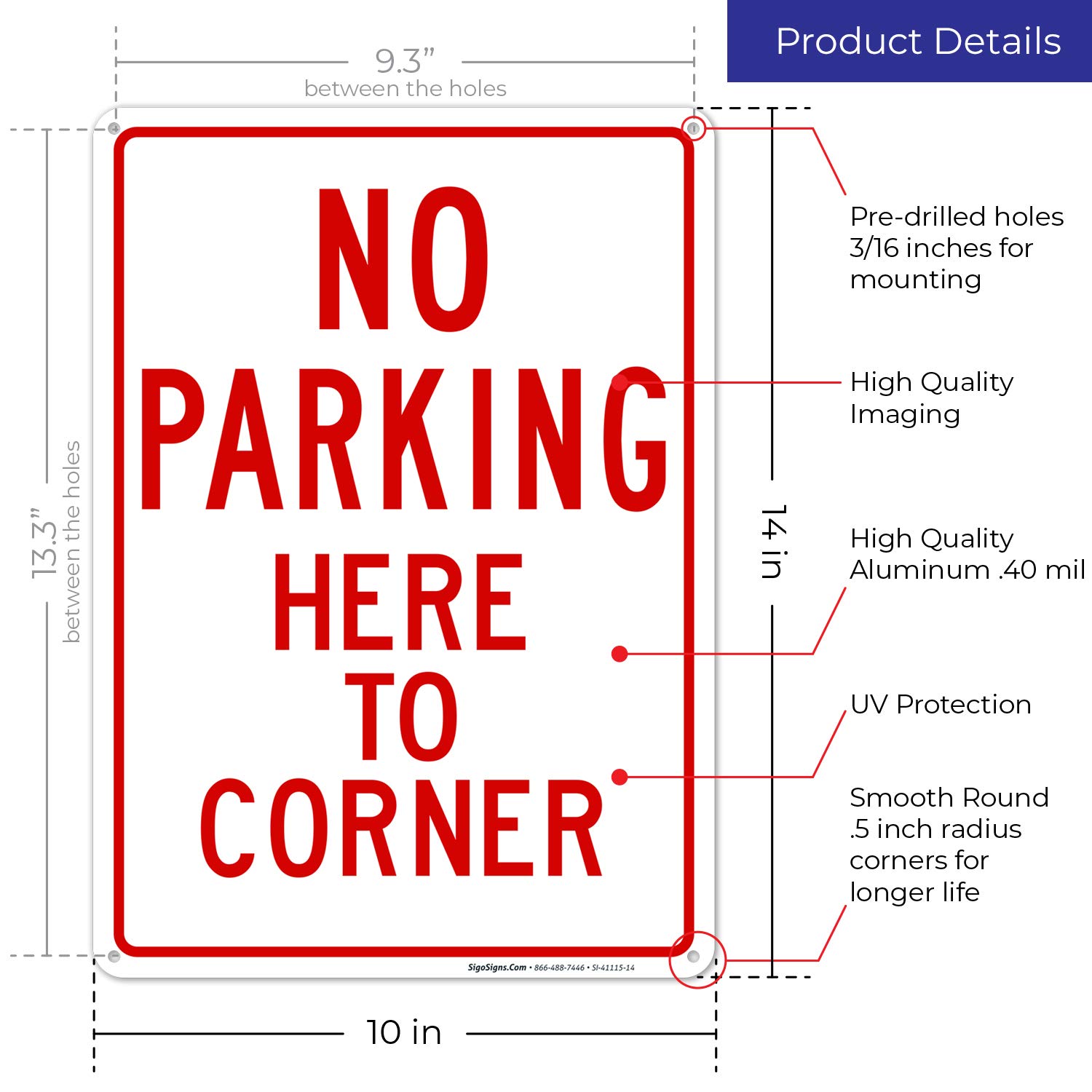 No Parking Here to Corner Sign, 10x14 Inches, Rust Free .040