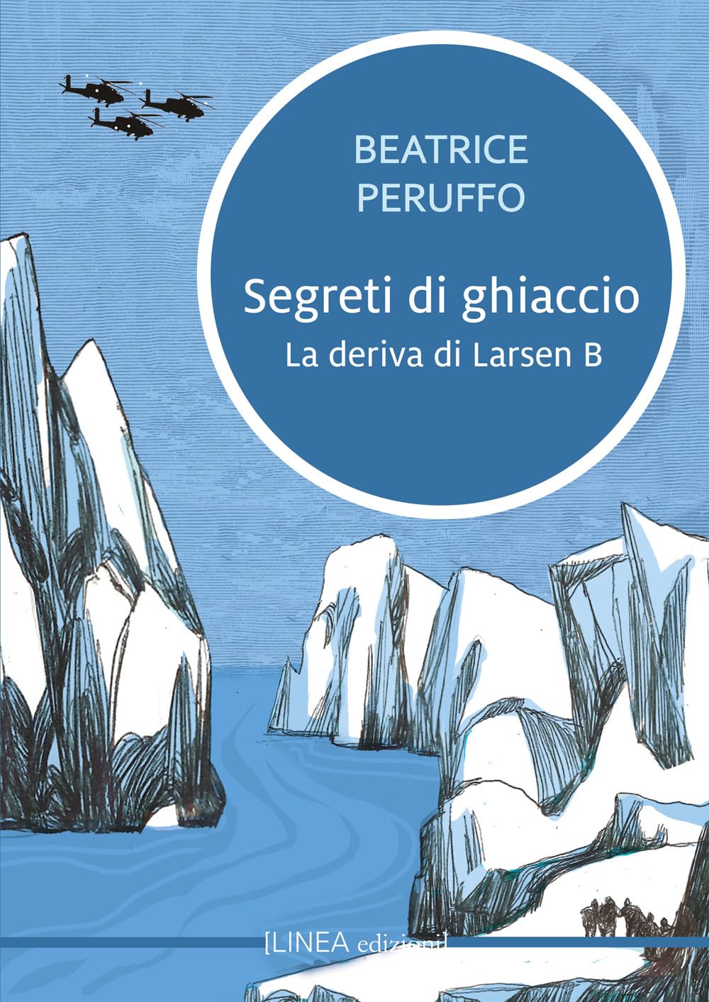 Segreti Di Ghiaccio. La Deriva Di Larsen B - 4
