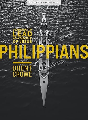Philippians - Teen Bible Study Book: Learning to Lead as a Disciple of Jesus