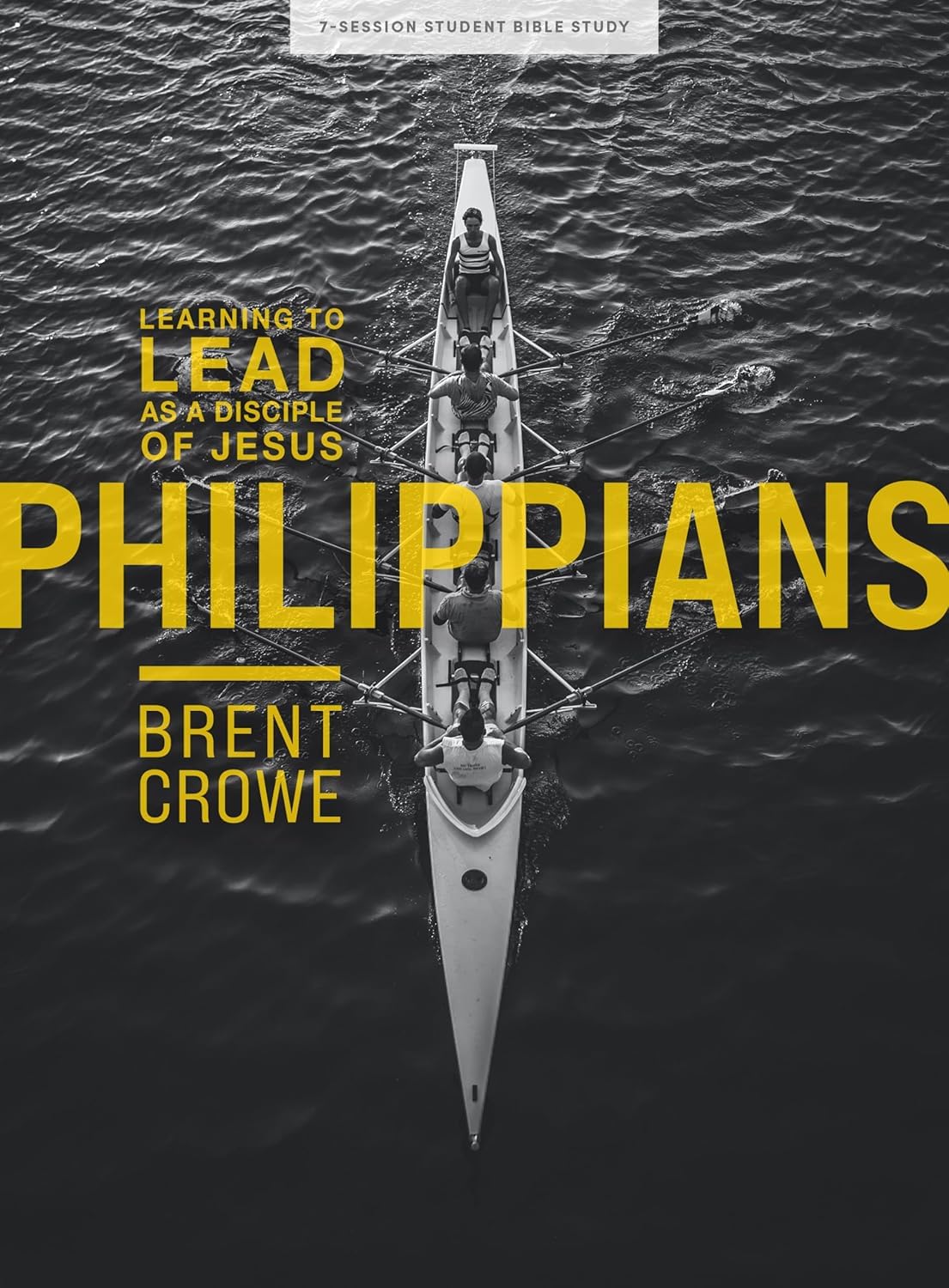 Philippians - Teen Bible Study Book: Learning to Lead as a Disciple of Jesus