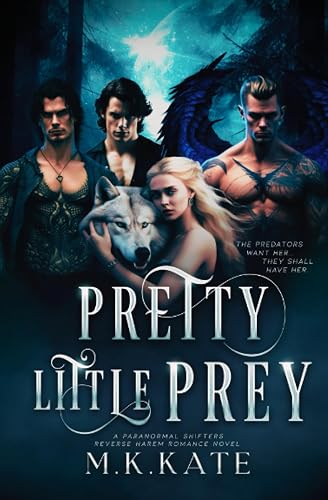 Pretty Little Prey: A Spicy Reverse Harem Shifters Paranormal Romance Novel