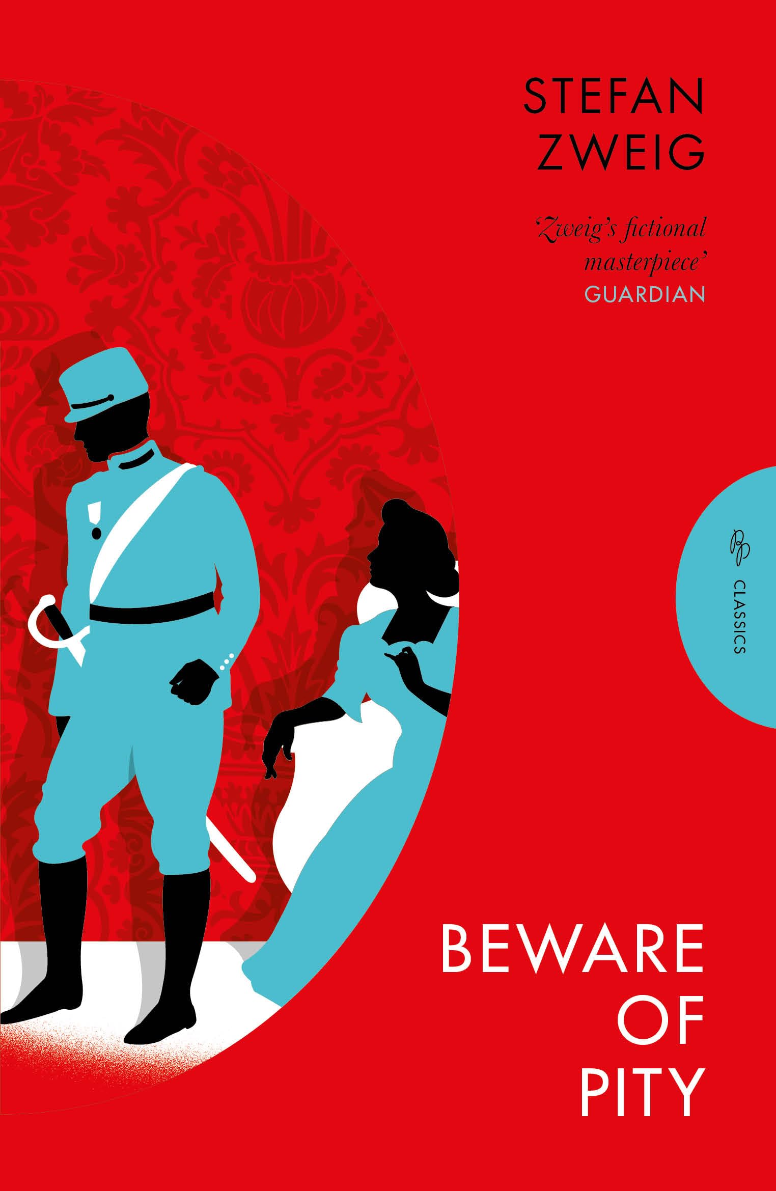 Beware of Pity: Stefan Zweig (Pushkin Press Classics)