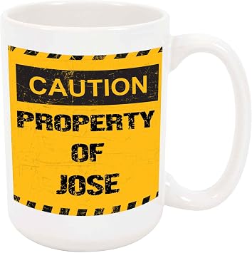 Property of Jose Coffee Mug - Personalized Ceramic Cup with Name, Custom Mug, Customized Birthday/Christmas Gift, Holiday Present, 11 Oz