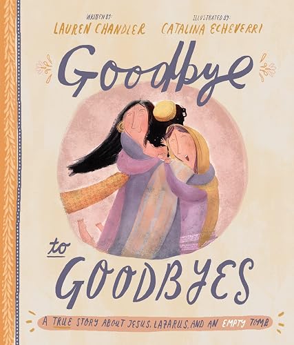 Goodbye to Goodbyes (Tales That Tell the Truth)