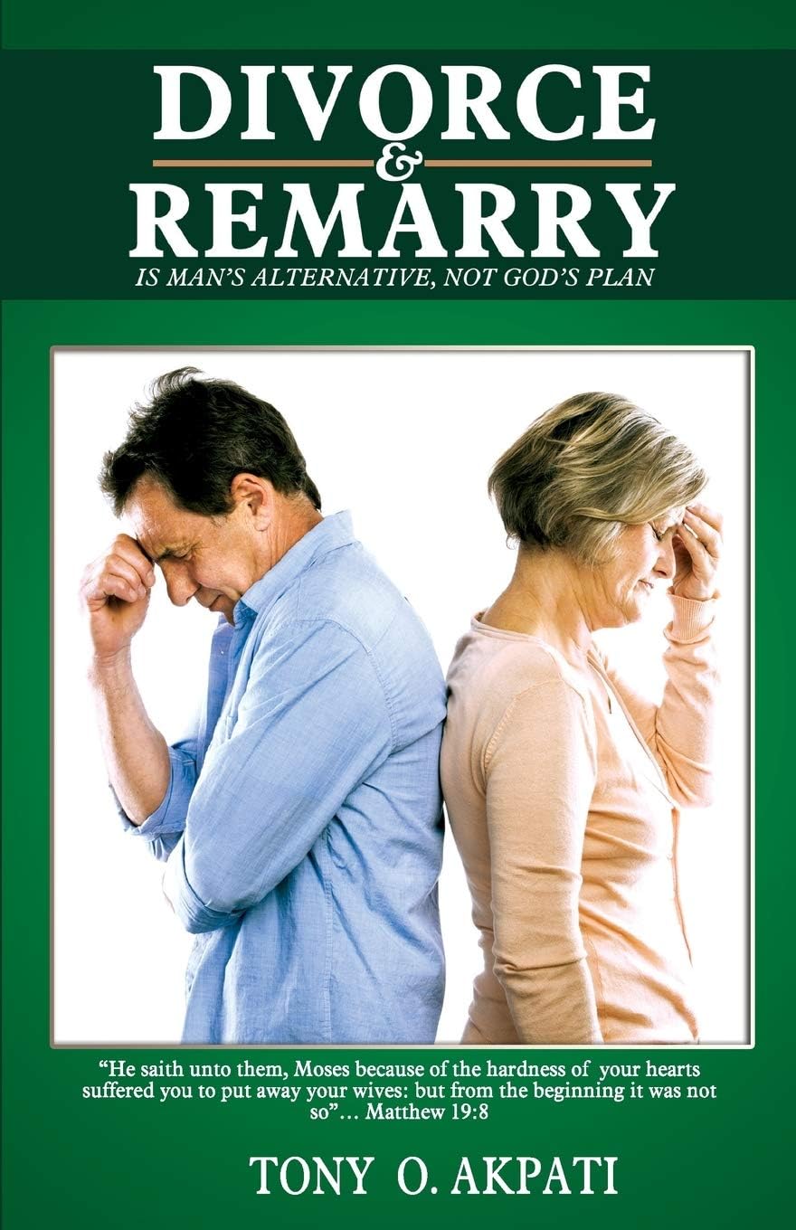 Divorce and Re-marry: Man's Alternative not God's Plan