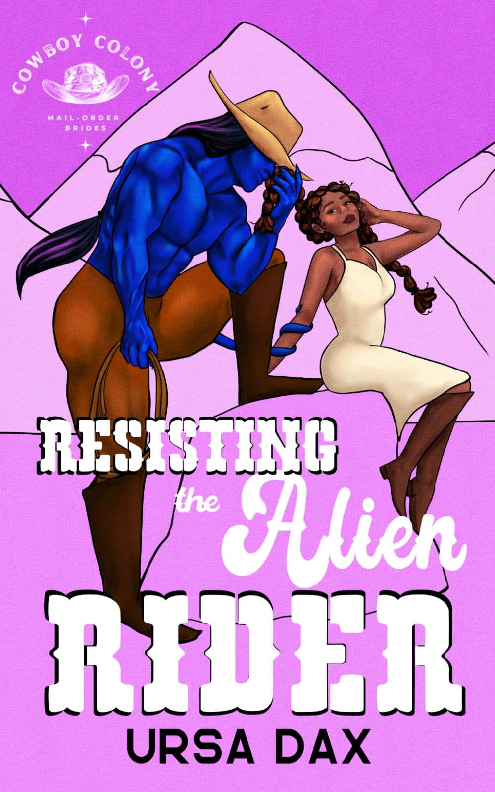 Resisting the Alien Rider (Cowboy Colony Mail-Order Brides)