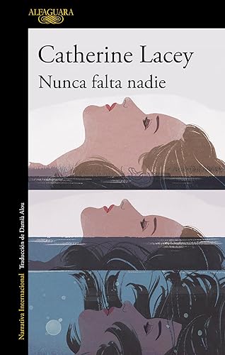 Nunca falta nadie (Spanish Edition)