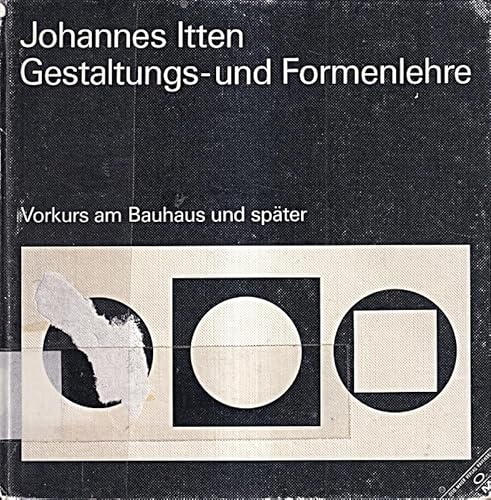 Gestaltungs- und Formenlehre: Mein Vorkurs am B... [German] 3473615609 Book Cover