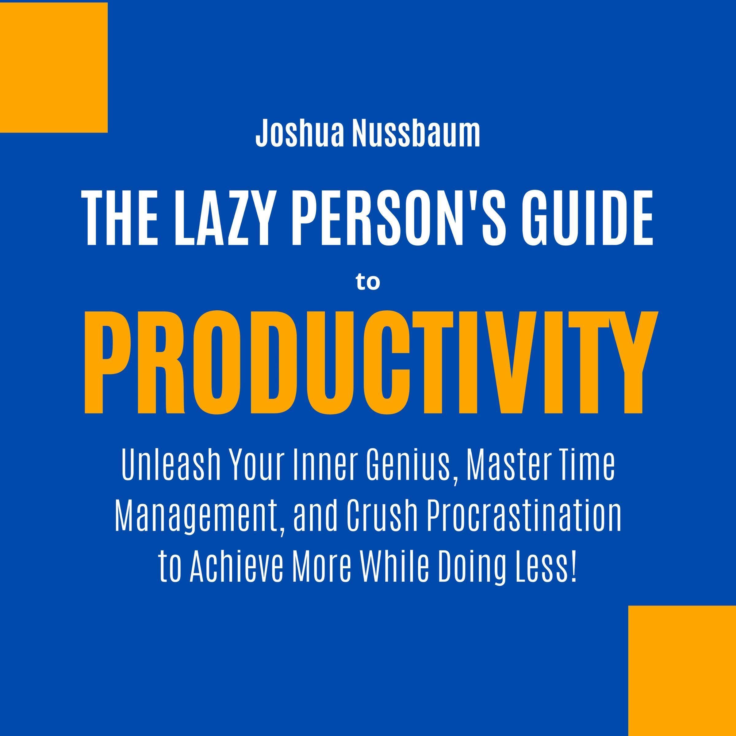 Cover art for The Lazy Person's Guide to Productivity