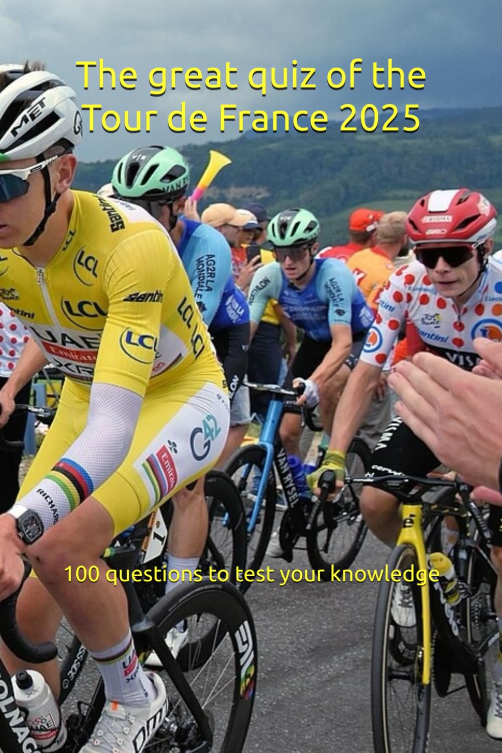 The great quiz of the Tour de France 2025: 100 questions to test your knowledge