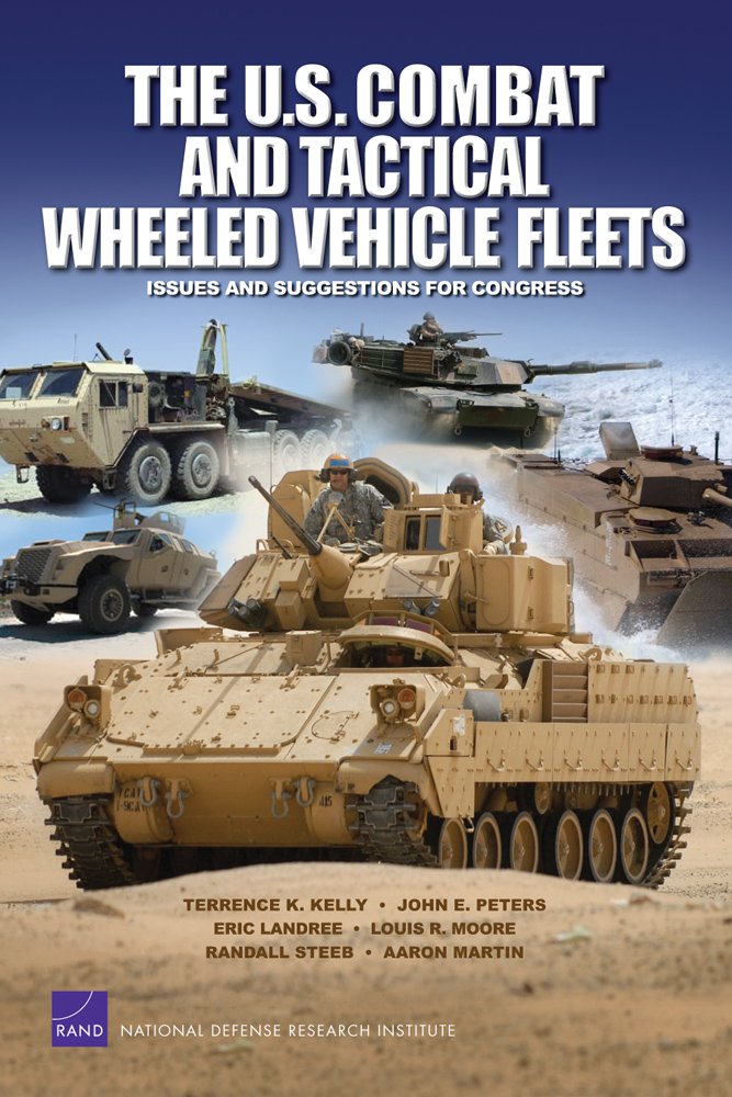 The U.S. Combat and Tactical Wheeled Vehicle Fleet: Issues and Suggestions for Congress