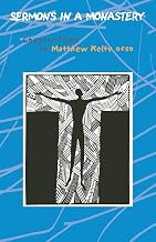 Sermons In A Monastery: Chapter Talks (Volume 58) (Cistercian Studies Series)