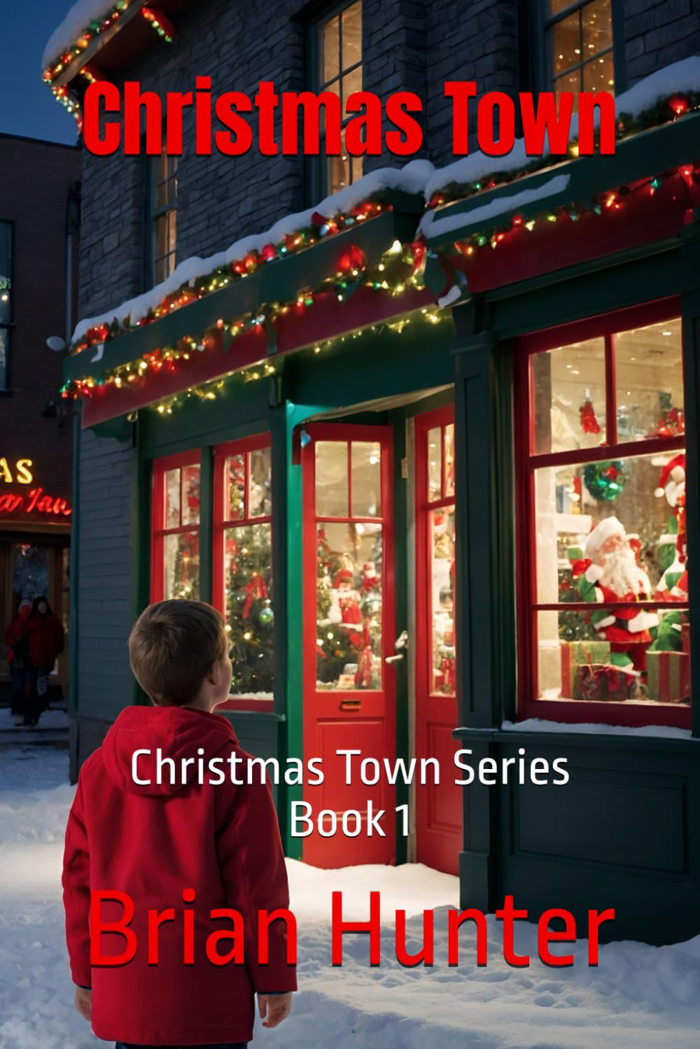 Christmas Town: Christmas Town Series Book 1
