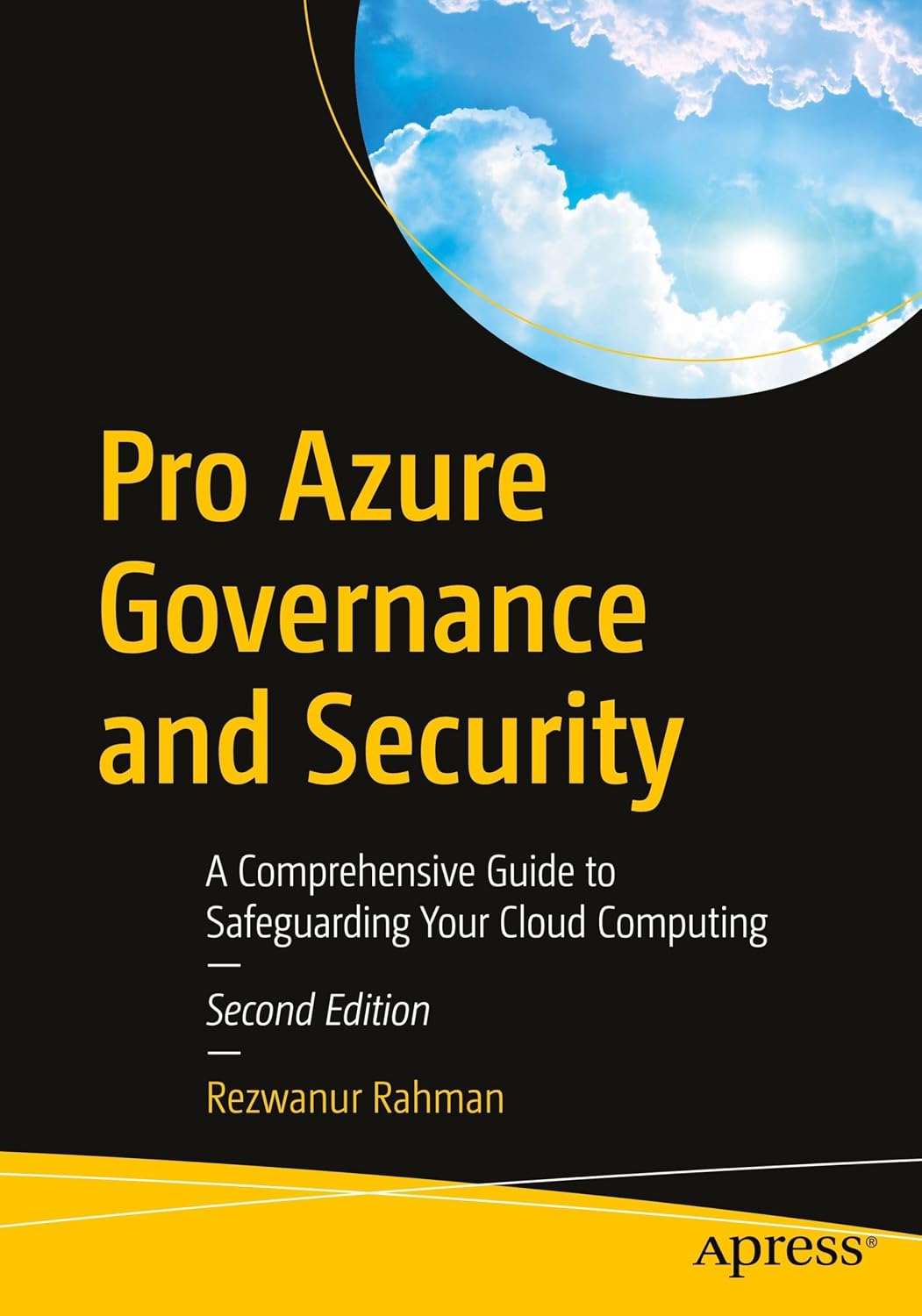 Pro Azure Governance and Security: A Comprehensive Guide to Safeguarding Your Cloud Computing      Second Edition