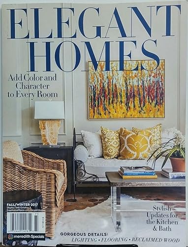 Elegant Homes Fall Winter 2017 Add Color Character Every Room