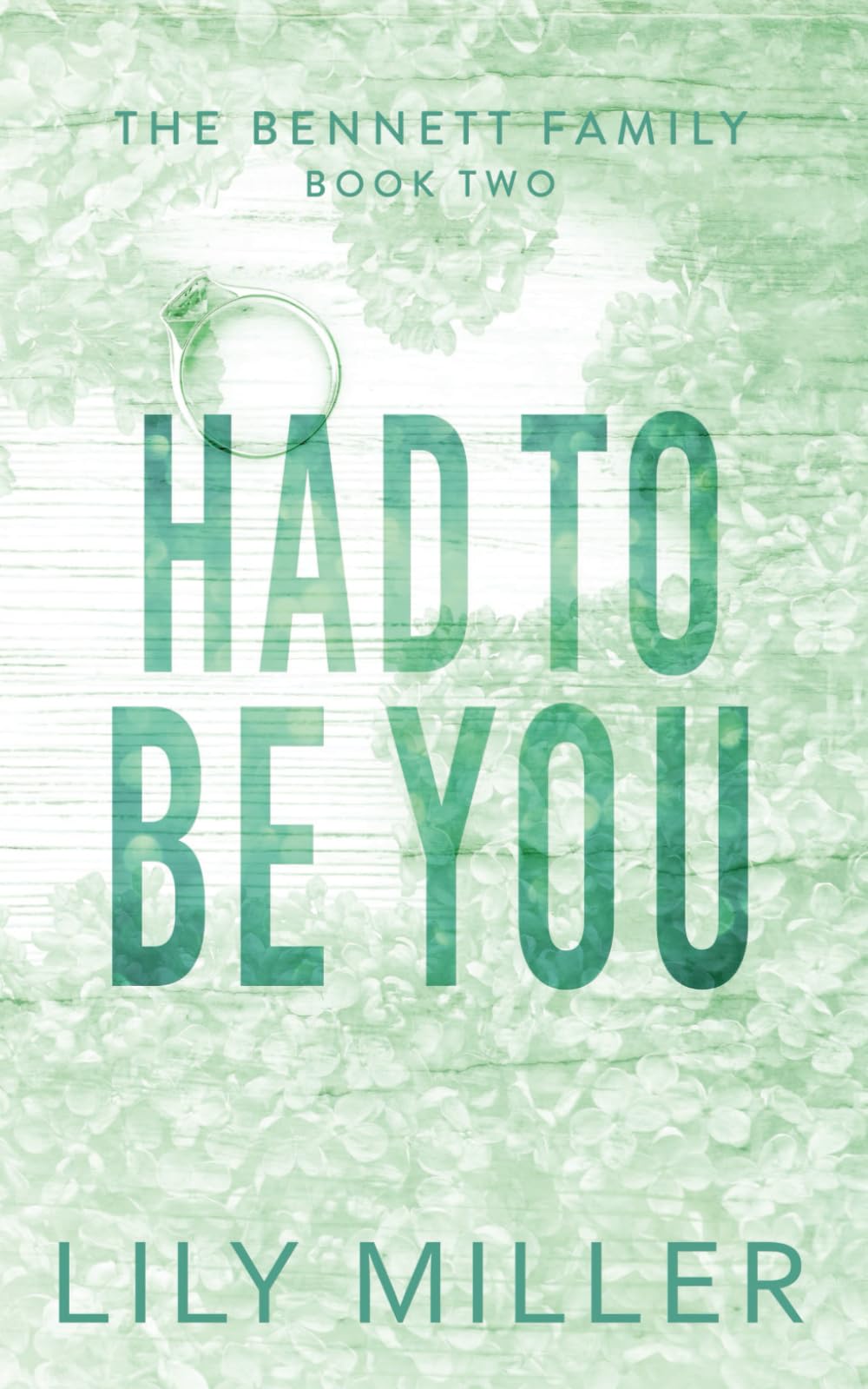 Had to Be You Special Edition Paperback (The Bennett Family Special Edition Paperbacks)