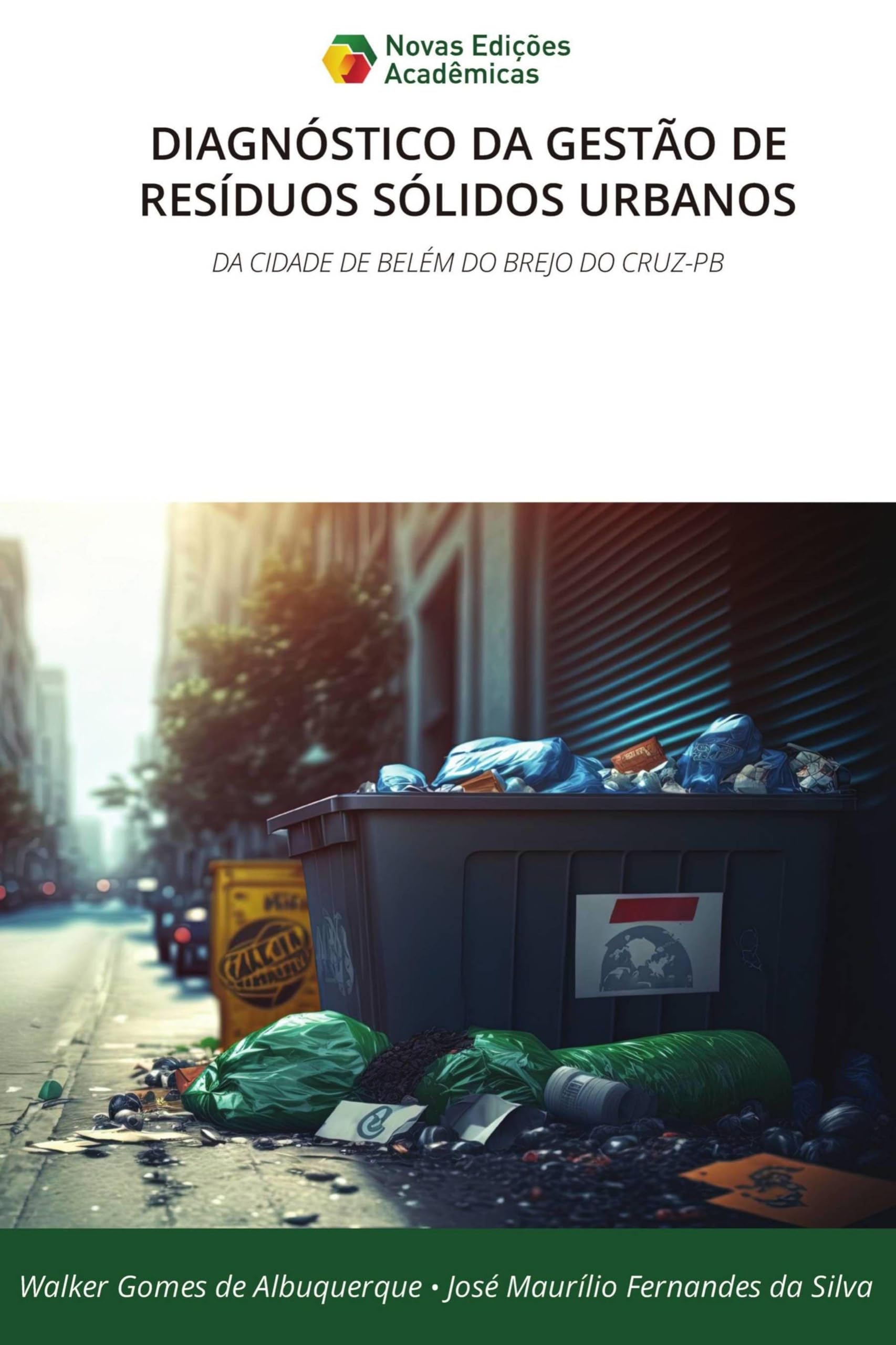 Diagnóstico Da Gestão de Resíduos Sólidos Urbanos: DA CIDADE DE BELÉM DO BREJO DO CRUZ-PB