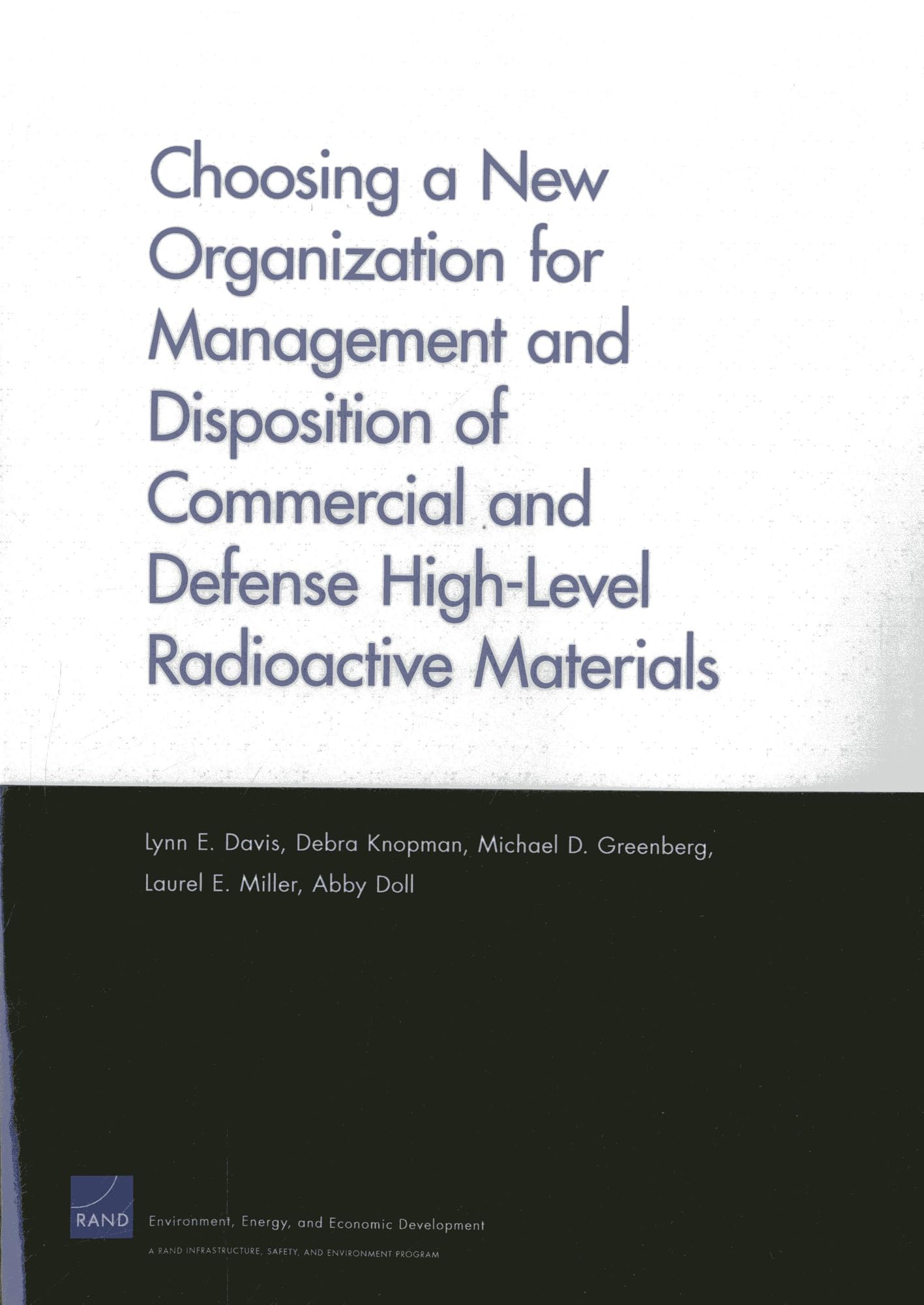 Buy Choosing a New Organization for Management and Disposition of Commercial and Defense High-level Radioactive Materials — BookShops.in