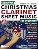 Super Easy Christmas Clarinet Sheet Music for Beginners: 25 Popular Christmas Songs with Big Letter Notes In-Score Finger Charts + Free Audio (Large Print Letter Notes Sheet Music) Paperback – Large Print 5 Sept. 2023