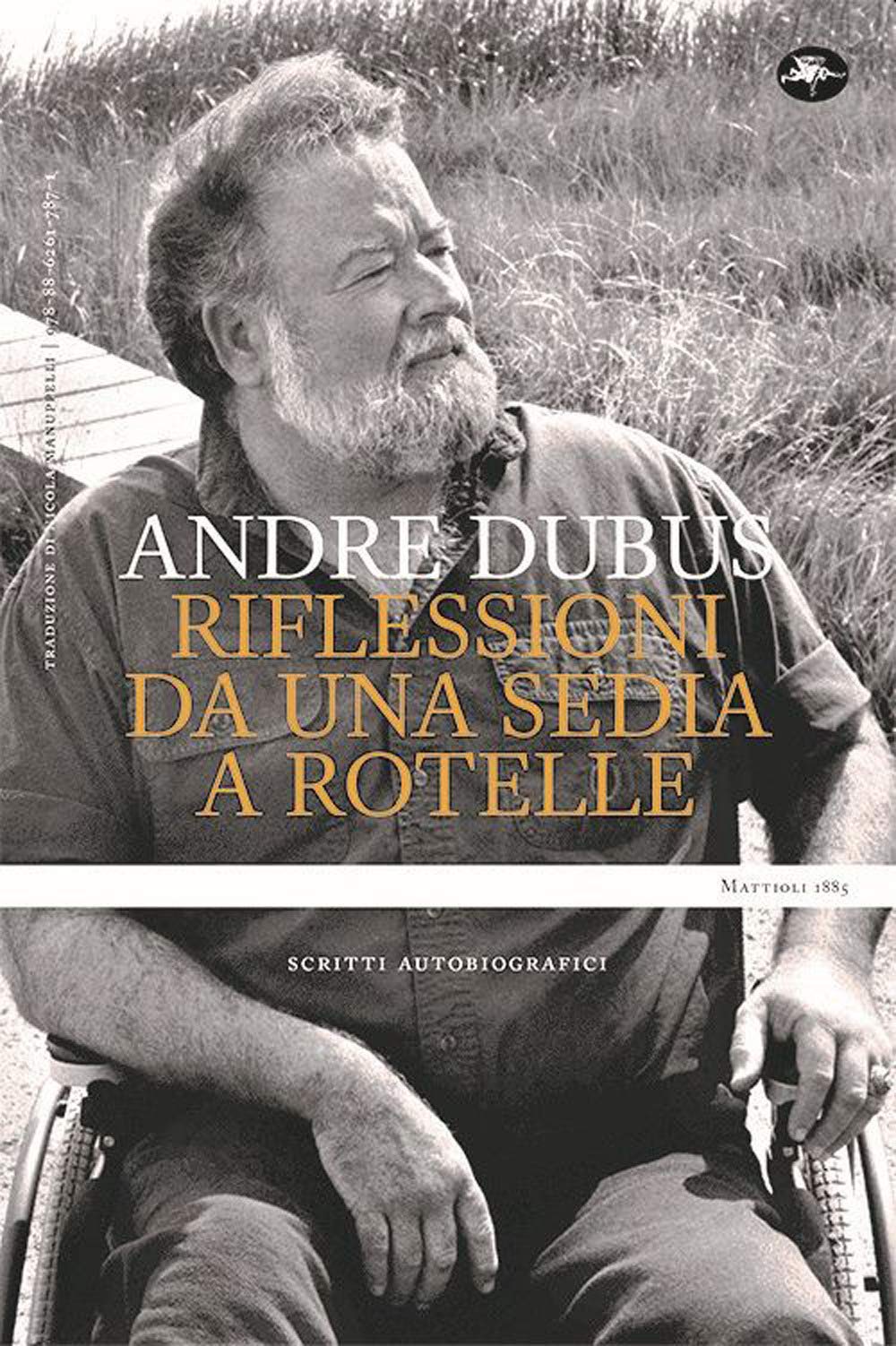 Riflessioni Da Una Sedia A Rotelle. Scritti Autobiografici - 4