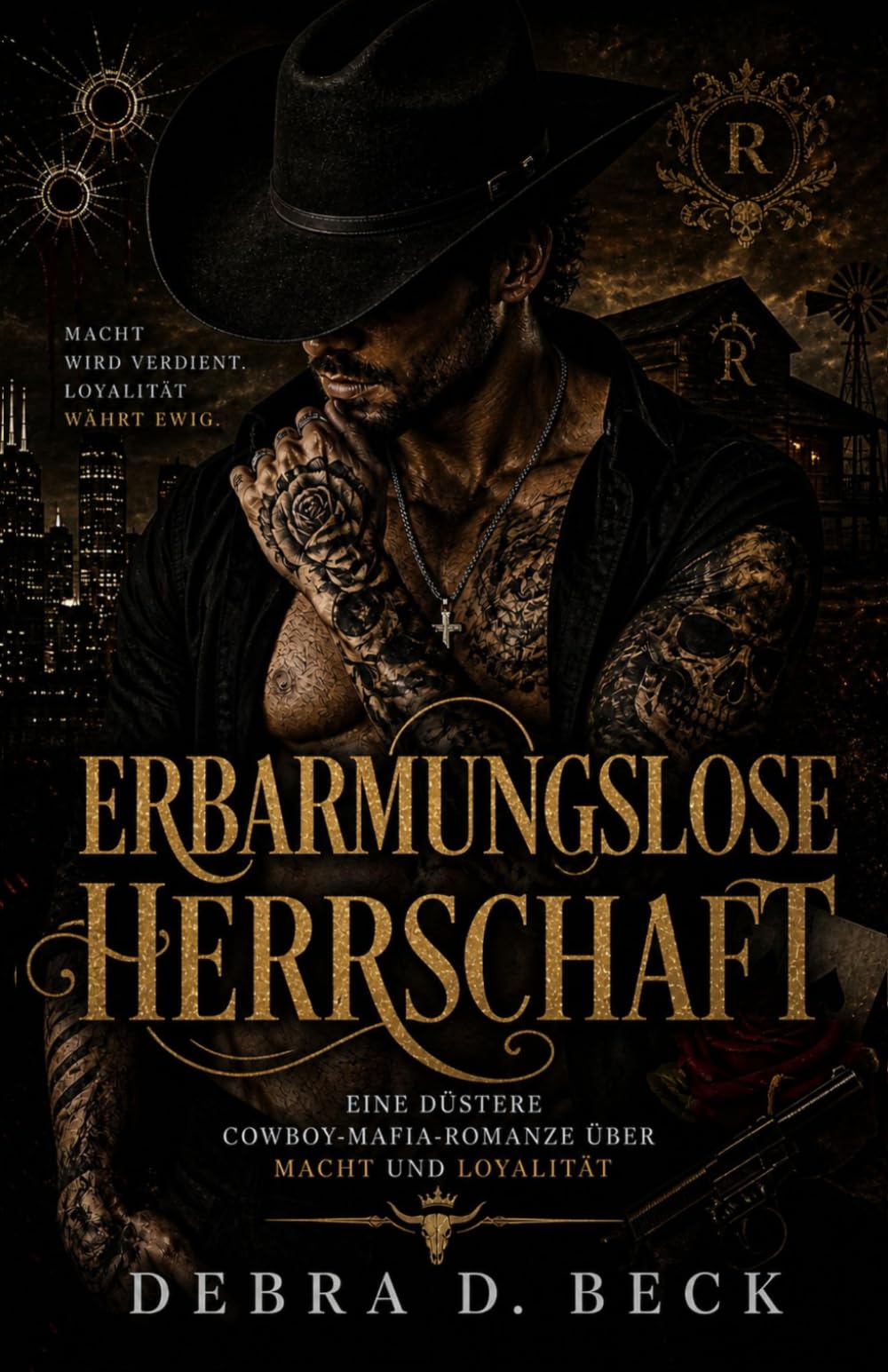 ERBARMUNGSLOSE HERRSCHAFT: Eine düstere Cowboy-Mafia-Romanze über Macht und Loyalität