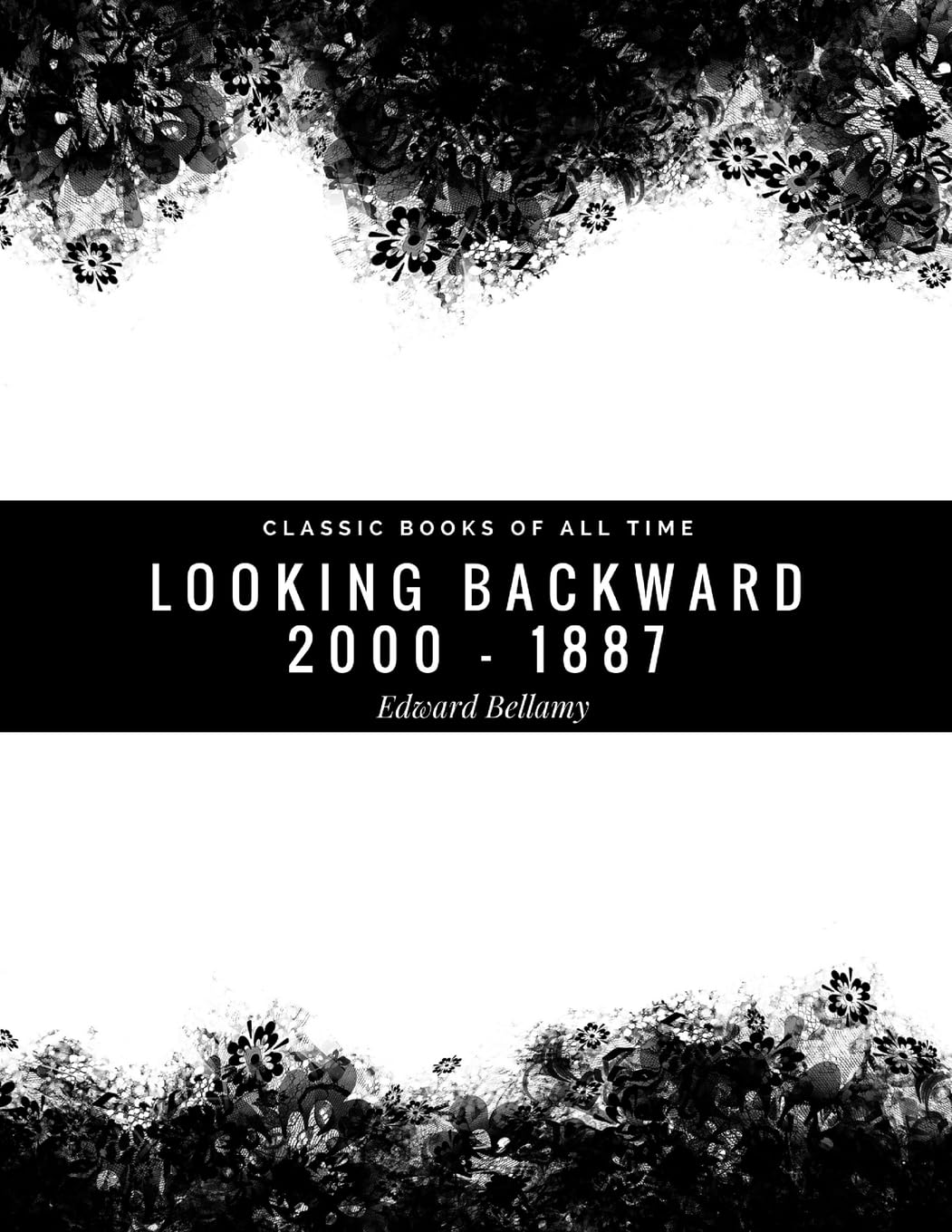 Looking Backward: 2000 - 1887
