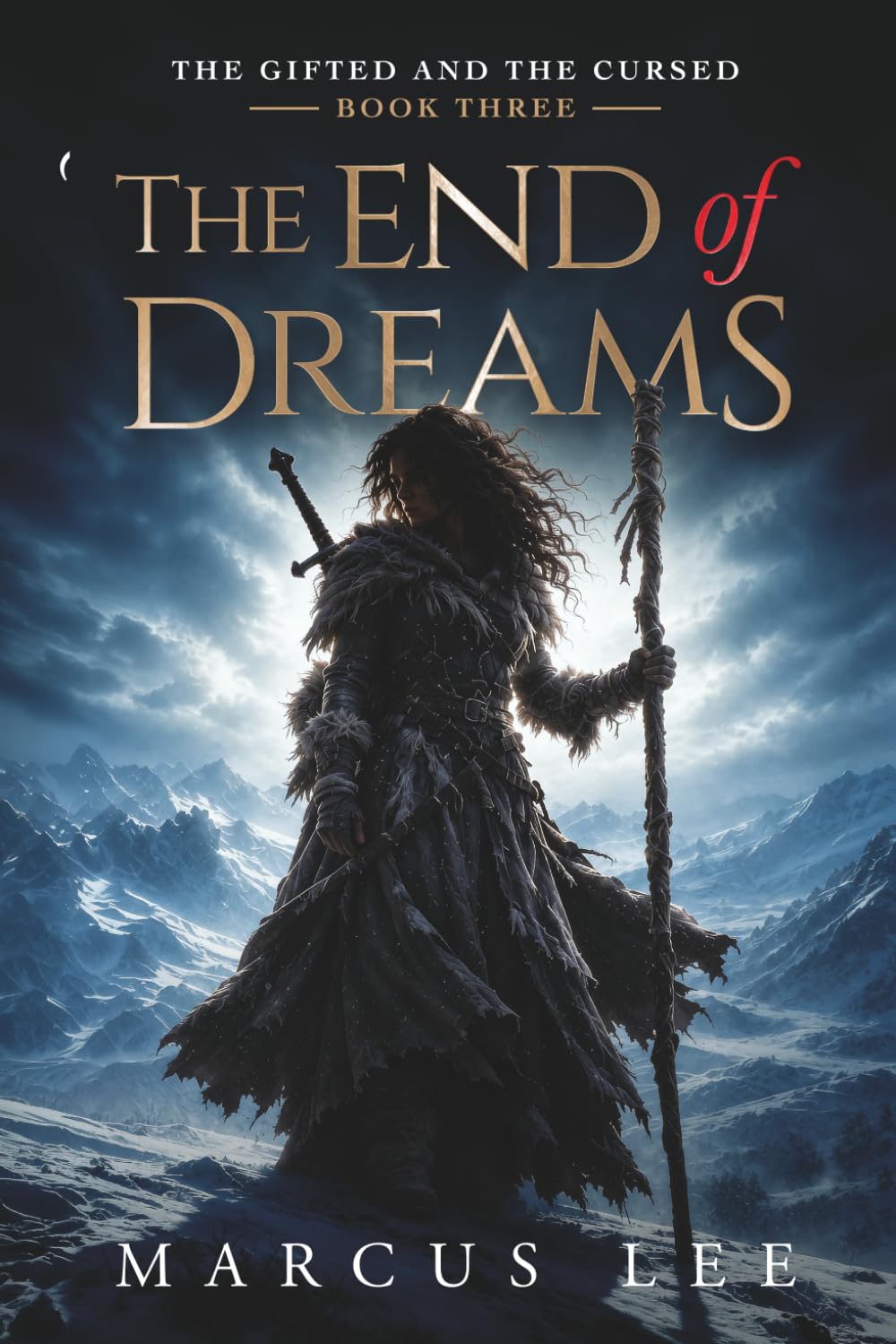 The End of Dreams (An Epic Fantasy Adventure) (The Gifted & The Cursed)